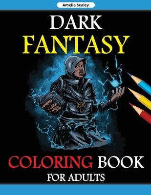 Fantasy Coloring Book for Adults: Coloring Pages for Adult Relaxation and Stress Relief