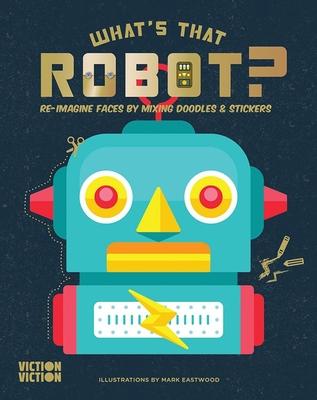 What's That Robot?: Re-Imagine Faces by Mixing Doodles & Stickers