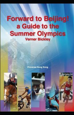Forward to Beijing: A Guide to the Summer Olympics Subscription