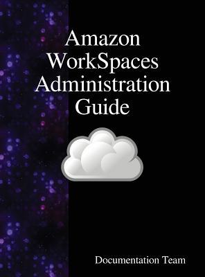 Amazon WorkSpaces Administration Guide