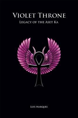 Violet Throne - Legacy of the Aset Ka