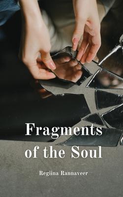 Fragments of the Soul