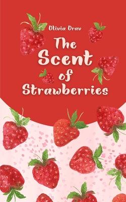 The Scent of Strawberries