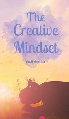 The Creative Mindset