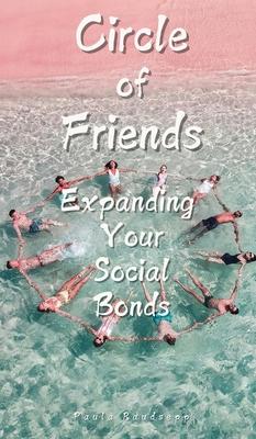 Circle of Friends: Expanding Your Social Bonds