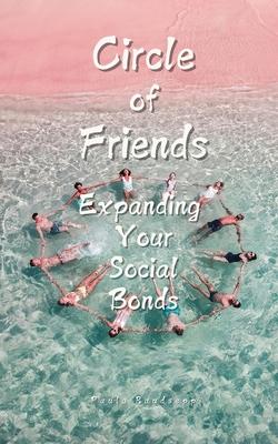 Circle of Friends: Expanding Your Social Bonds