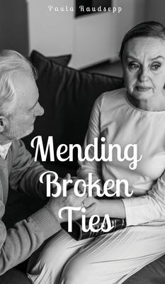 Mending Broken Ties