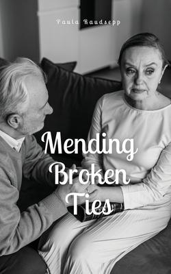 Mending Broken Ties