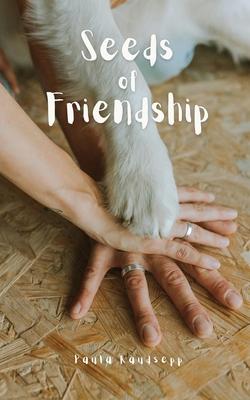 Seeds of Friendship