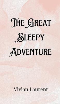 The Great Sleepy Adventure