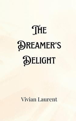 The Dreamer's Delight