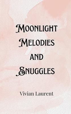 Moonlight Melodies and Snuggles