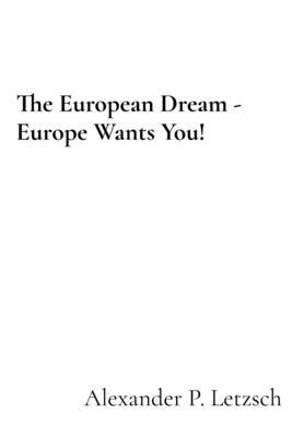 The European Dream - Europe Wants You! Subscription