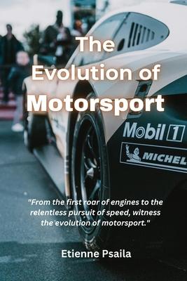 The Evolution of Motorsport