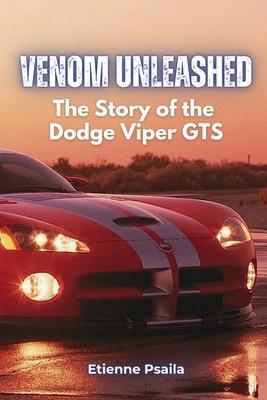 Venom Unleashed: The Story of the Dodge Viper GTS Subscription