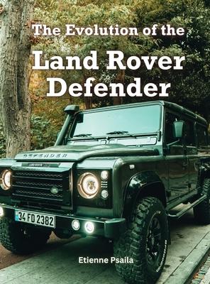 The Evolution Of The Land Rover Defender