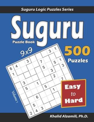 Suguru Puzzle Book: 500 Easy to Hard (9x9) Puzzles