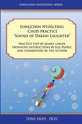 Longchen Nyingthig Chod Practice "Sound of Dakini Laughter"