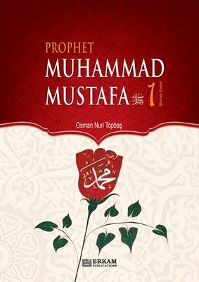 Prophet Muhammad Mustafa (saw) - Vol. 1 [For Middle School Students]: Islamic Studies Textbook