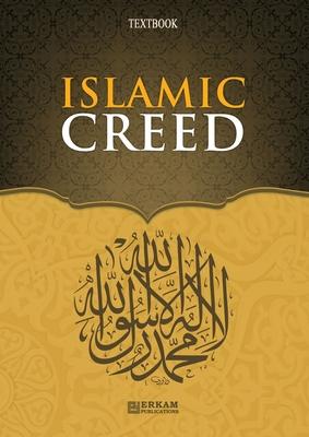 Islamic Creed [Islamic Studies Textbook]: English Translation of Turkish Title - &#304;slam Akaidi