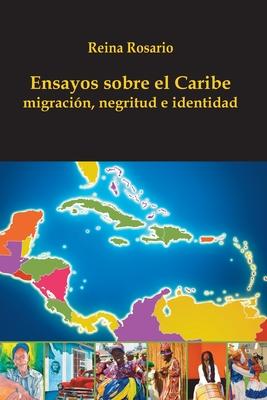 Ensayos sobre el Caribe: migracin, negritud e identidad Subscription