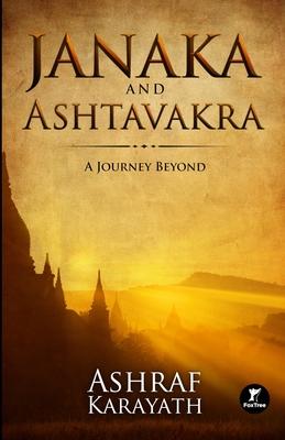 Janaka and Ashtavakra: A Journey Beyond