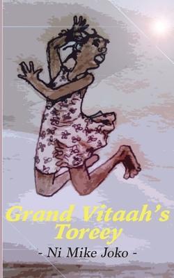 Grand Vitaah's Toreey