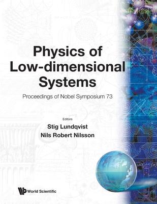 Physics of Low-Dimensional Systems: Proc Nobel Symp 73 Subscription