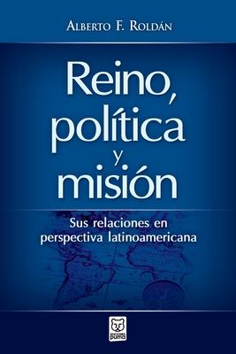 Reino, Poltica Y Misin