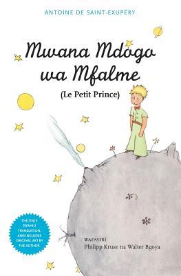 Mwana Mdogo Wa Mfalme (Le Petit Prince)