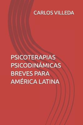 Psicoterapias Psicodinmicas Breves Para Amrica Latina