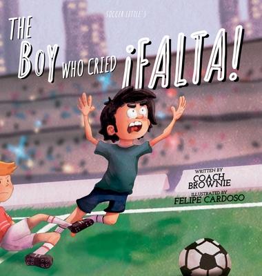 The Boy Who Cried Falta!