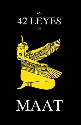 Las 42 Leyes de Maat