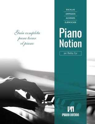 Escalas, Arpegios, Acordes, Ejercicios por Piano Notion: Gua completa para tocar el piano