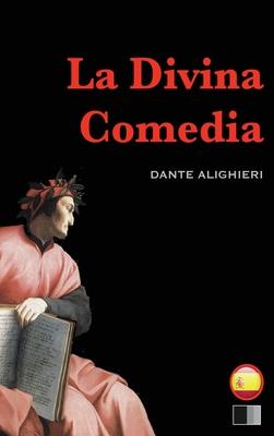 La Divina Comedia: el infierno, el purgatorio y el paraso