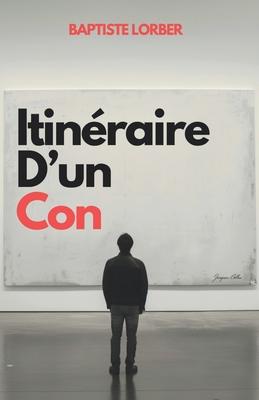 Itinraire d'un con