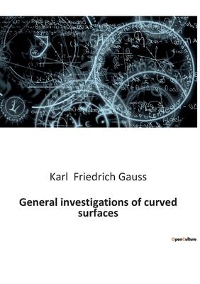 General investigations of curved surfaces