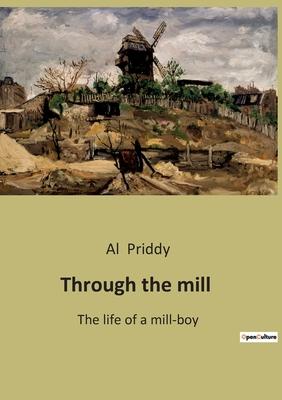 Through the mill: The life of a mill-boy