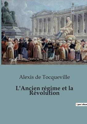 L'Ancien rgime et la Rvolution