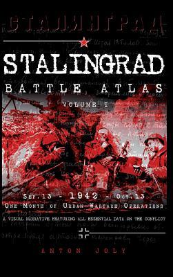 Stalingrad Battle Atlas: Volume I