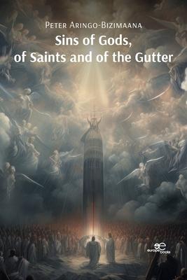 Sins of Gods, of Saints and of the Gutter