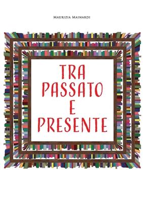 Tra passato e presente Subscription