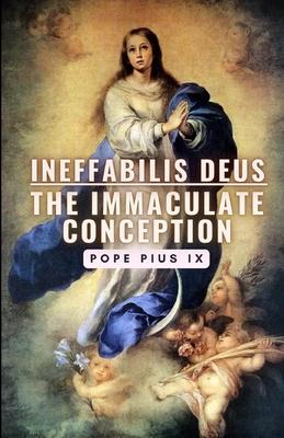 Ineffabilis Deus: The Immaculate Conception