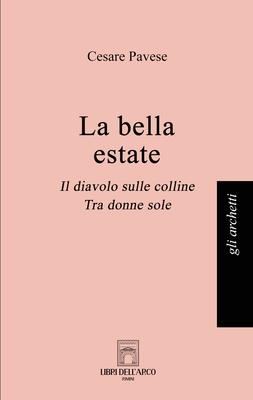 La bella estate: Il diavolo sulle colline, Tra donne sole