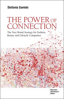 The Power of Connection: The New Brand Strategy for Fashion, Beauty and Lifestyle Companies Subscription