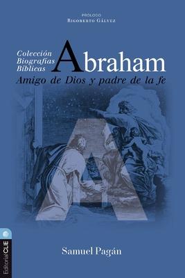 Abraham: Amigo de Dios Y Padre de la Fe Subscription