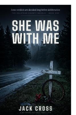 She Was With Me: An utterly gripping psychological thriller with a jaw-dropping twist