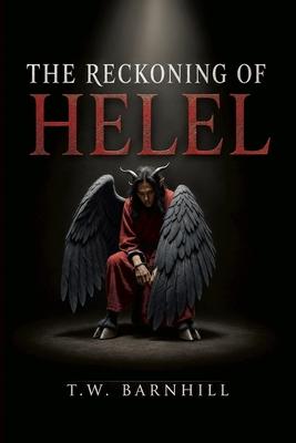 The Reckoning of Helel