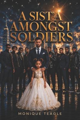 A Sist'a Amongst Soldiers: From Grief To Vengeance