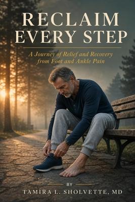 Reclaim Every Step: Your Journey to Lasting Relief and Recovery from Foot and Ankle Pain
